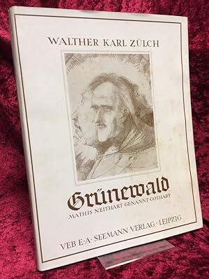 Bild des Verkufers fr Grnewald, Mathis Neithart genannt Gothart. Text von Walter Karl Zlch. zum Verkauf von Altstadt-Antiquariat Nowicki-Hecht UG