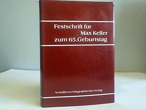 Festschrift für Max Keller zum 65. Geburtstag. Beiträge zum Familien- und Vormundschaftsrecht, Sc...