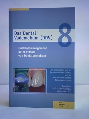 Bild des Verkufers fr Das Dental Vademekum (DDV). Qualittsmanagement beim Einsatz von Dentalprodukten zum Verkauf von Celler Versandantiquariat