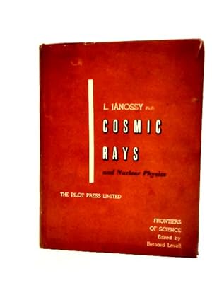 Imagen del vendedor de Frontiers of Science Series: Cosmic Rays and Nuclear Physics. a la venta por World of Rare Books