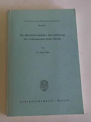 Seller image for Die ffentlich-rechtliche Alterssicherung der verkammerten freien Berufe for sale by Celler Versandantiquariat