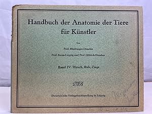 Seller image for Handbuch der Anatomie der Tiere fr Knstler. Band IV, Anatomie von Hirsch, Reh und Ziege. 8 Tafeln mit Erluterungen. for sale by Antiquariat Bler