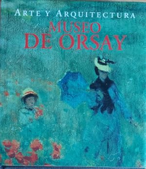 Imagen del vendedor de Museo de Orsay. Con la colaboracin de Martina Padberg, Birgit Sander y Christiane Stukembrock a la venta por Librera Reencuentro