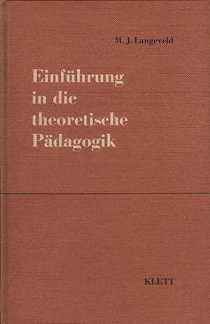 Bild des Verkufers fr Einfhrung in die theoretische Pdagogik. M. J. Langeveld / Erziehungswissenschaftliche Bcherei : Reihe 4 zum Verkauf von Schrmann und Kiewning GbR