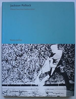 Seller image for Jackson Pollock. Obras. Escritos. Entrevistas for sale by Libreria Ninon