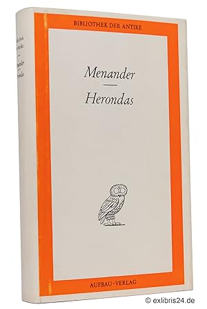 Menander / Herondas - Werke in einem Band : Aus dem Griechischen übertragen von Kurt und UIrsula ...