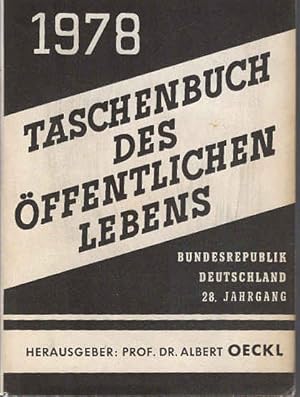 Taschenbuch des öffentlichen Lebens 1978 28. Jahrgang. Bundesrepublik Deutschland. / Herausgeber:...