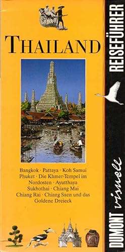 Seller image for Thailand. [dt. Textfassung: Britta Lanzerath. bers. Jutta Westmeyer .] / DuMont visuell for sale by Schrmann und Kiewning GbR