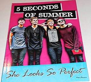 Imagen del vendedor de 5 Seconds of Summer: She Looks So Perfect a la venta por Reliant Bookstore