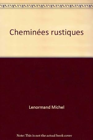 Seller image for Chemines rustiques for sale by Ammareal
