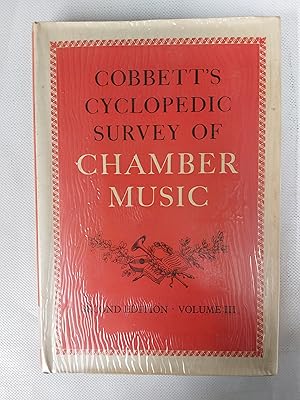 Seller image for Cobbett's Cyclopedic Survey Of Chamber Music Second Edition Volume III for sale by Cambridge Rare Books