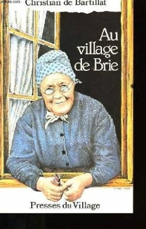 Image du vendeur pour Au village de brie. mis en vente par Ammareal