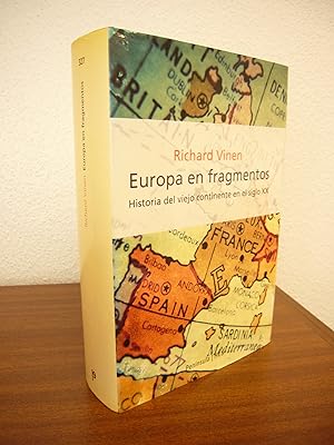 Imagen del vendedor de EUROPA EN FRAGMENTOS. Historia del viejo continente en el siglo XX. a la venta por Libros Mmesis