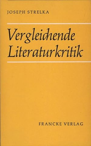 Seller image for Vergleichende Literaturkritik : 3 Essays z. Methodologie d. Literaturwiss. Joseph Strelka for sale by Schrmann und Kiewning GbR