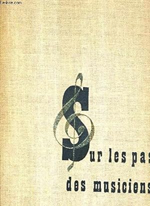 Immagine del venditore per Sur les Pas des Musiciens venduto da Ammareal