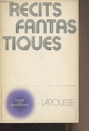 Bild des Verkufers fr Rcits fantastiques - "Textes pour aujourd'hui" zum Verkauf von Le-Livre