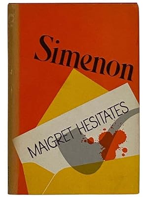 Imagen del vendedor de Maigret Hesitates a la venta por Yesterday's Muse, ABAA, ILAB, IOBA