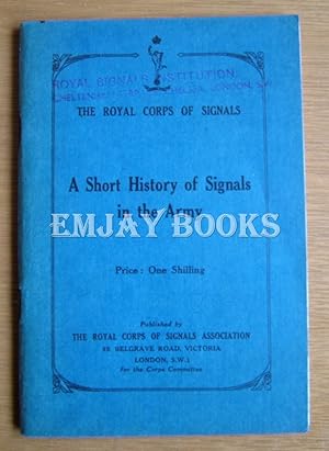 A Short History of Signals in the Army.