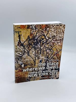 Bild des Verkufers fr The Place Where We Dwell Reading and Writing about New York City zum Verkauf von True Oak Books
