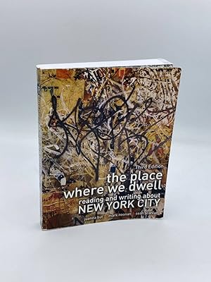 Imagen del vendedor de The Place Where We Dwell Reading and Writing about New York City a la venta por True Oak Books