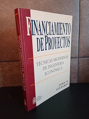 Image du vendeur pour Financiamiento De Projectos. Tcnicas modernas de ingeniera econmica. John D. Finnerty. mis en vente par Lauso Books