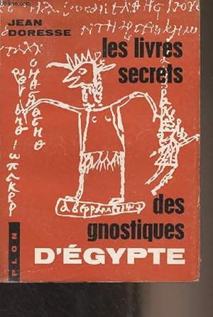 Bild des Verkufers fr Les livres secrets des gnostiques d'Egypte - T1 - Introduction aux crits gnostiques coptes dcouverts  Khnoboskion zum Verkauf von Le-Livre