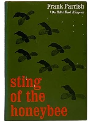 Seller image for Sting of the Honeybee (A Dan Mallett Novel of Suspense) for sale by Yesterday's Muse, ABAA, ILAB, IOBA