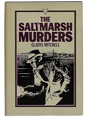 Seller image for The Saltmarsh Murders for sale by Yesterday's Muse, ABAA, ILAB, IOBA
