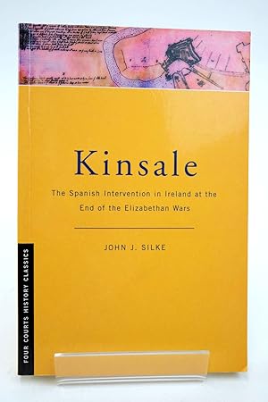 Imagen del vendedor de KINSALE: THE SPANISH INTERVENTION IN IRELAND AT THE END OF THE ELIZABETHAN WARS a la venta por Stella & Rose's Books, PBFA