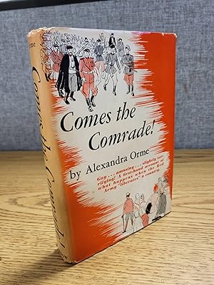 Imagen del vendedor de Comes the Comrade! early BCE a la venta por HGG Books