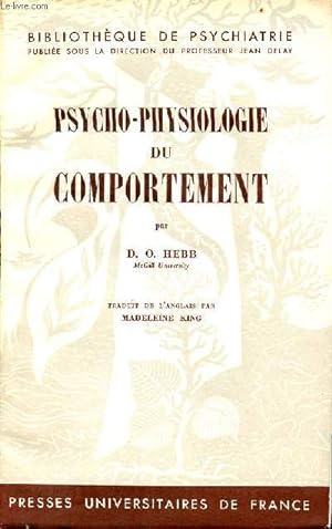 Seller image for Psycho-physiologie du comportement - Collection Bibliothque de psychiatrie. for sale by Le-Livre