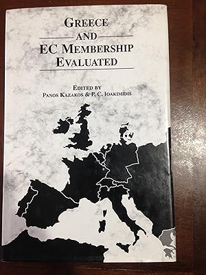 Imagen del vendedor de Greece and EC Membership Evaluated (E C MEMBERSHIP EVALUATED SERIES) a la venta por Aegean Agency