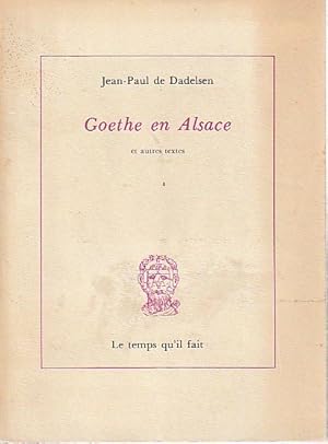 Image du vendeur pour Goethe en Alsace et autres textes, mis en vente par L'Odeur du Book