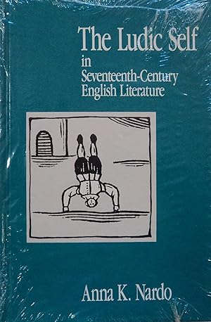 Seller image for The Ludic Self in Seventeenth-Century English Literature (SUNY series, The Margins of Literature) for sale by School Haus Books
