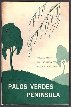 Seller image for A GUIDE TO GOVERNMENT AND GROWTH ON THE PALOS VERDES PENINSULA (COVER TITLE: KNOW YOUR PALOS VERDES PENINSULA: ROLLING HILLS, ROLLING HILLS ESTATES, PALOS VERDES ESTATES) for sale by Champ & Mabel Collectibles