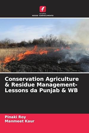 Bild des Verkufers fr Conservation Agriculture & Residue Management-Lessons da Punjab & WB zum Verkauf von moluna