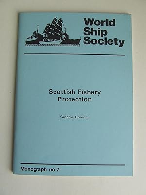 Bild des Verkufers fr Scottish Fishery Protection. the story of the vessels that have served the Department of Agriculture and Fisheries for Scotland since 1982 zum Verkauf von McLaren Books Ltd., ABA(associate), PBFA