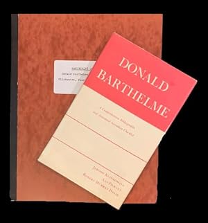 Seller image for Donald Barthelme: A Comprehensive Bibliography and Annotated Secondary Checklist (Manuscript Copy) for sale by Peruse the Stacks