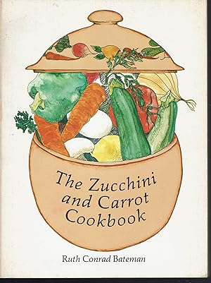 Seller image for The Zucchini and Carrot Cookbook for sale by fourleafclover books