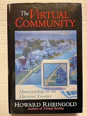 Seller image for The Virtual Community: Homesteading On The Electronic Frontier The Edge for sale by Jake's Place Books
