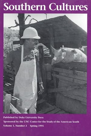 Seller image for Southern Cultures: Volume 1, Number 3, Spring 1995 (Southern Barbecue Issue) for sale by Armadillo Books