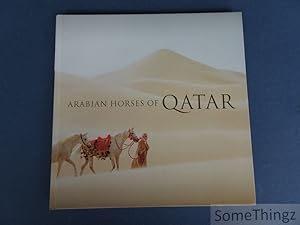 Bild des Verkufers fr Arabian horses of Qatar. zum Verkauf von SomeThingz. Books etcetera.