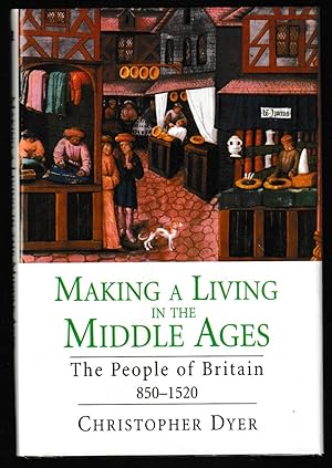 Seller image for Making a Living in the Middle Ages: The People of Britain 850-1520 for sale by Brenner's Collectable Books ABAA, IOBA