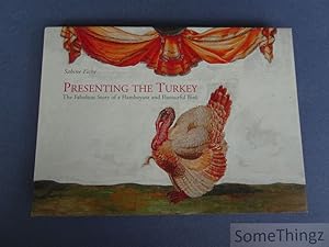 Presenting the turkey. The fabulous story of a flamboyant and flavourful bird.