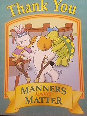 Seller image for Thank You: Manners Always Matter for sale by Reliant Bookstore