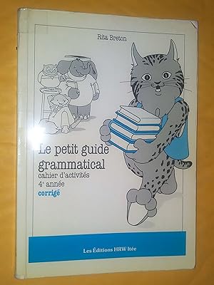 Imagen del vendedor de Le petit guide grammitical, cahier d'activits, 43 anne CORRIG a la venta por Claudine Bouvier