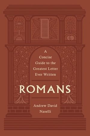 Seller image for Romans : A Guide to the Greatest Letter Ever Written for sale by GreatBookPrices