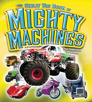 Seller image for The Great Big Book of Mighty Machines for sale by Reliant Bookstore