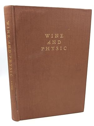 Seller image for WINE AND PHYSIC: A Poem and Six Essays on the Fate of Our Language for sale by Kubik Fine Books Ltd., ABAA