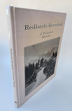 Seller image for Redlands Revisited: A Pictorial History for sale by R. Rivers Books